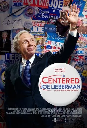 Centered: Joe Lieberman movie poster - Rated 6.2/10