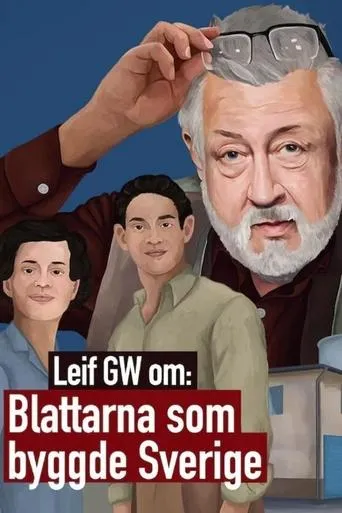 Leif GW om: Blattarna som byggde Sverige movie poster - Entertainment content