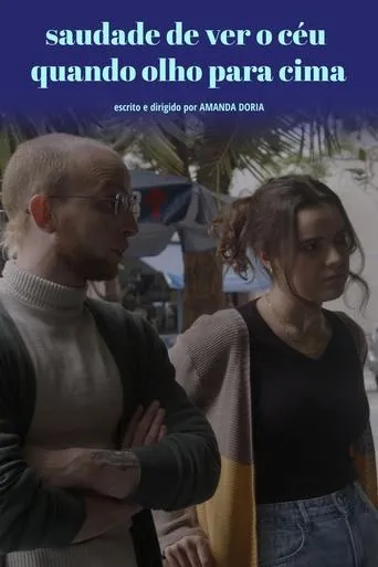 Saudade de ver o céu quando olho para cima movie poster - Entertainment content