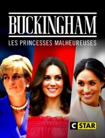 Buckingham : les princesses malheureuses movie poster - Entertainment content