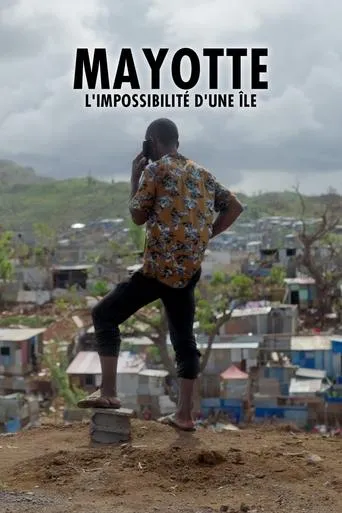 Mayotte, l'impossibilité d'une île movie poster - Rated 8/10