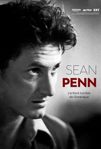 Sean Penn, l'enfant terrible de l'Amérique movie poster - Rated 9/10