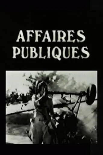 Les Affaires publiques movie poster - Rated 5.1/10