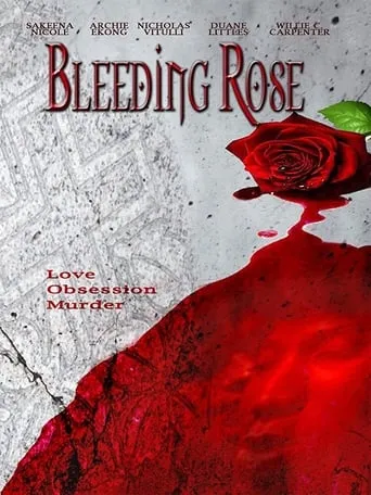 Bleeding Rose movie poster - Rated 1/10