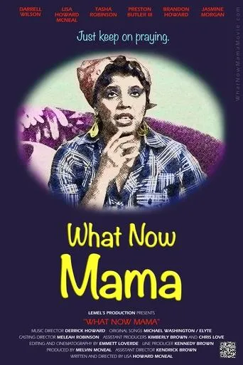 What Now Mama movie poster - Entertainment content