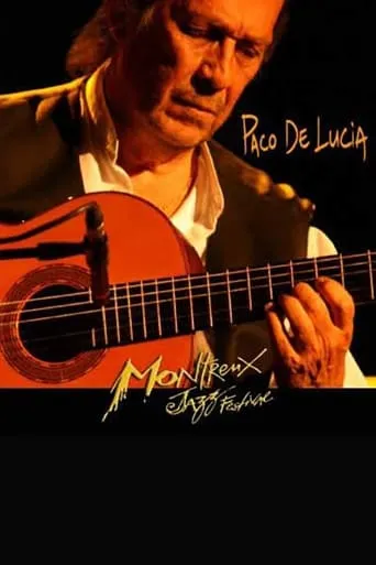 Paco de Lucia - Montreux Jazz Festival movie poster - Rated 9/10