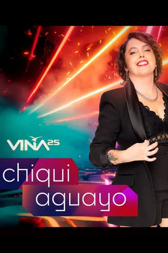 Festival de Viña del Mar 2025: Chiqui Aguayo movie poster - Entertainment content