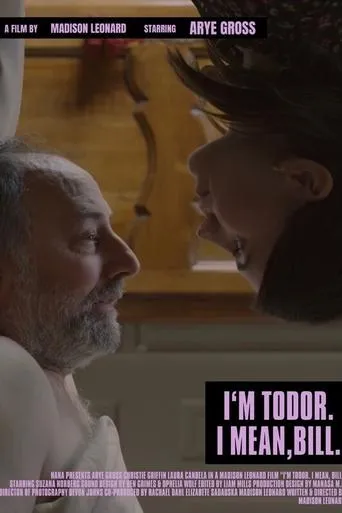 I'm Todor. I Mean, Bill. movie poster - Entertainment content