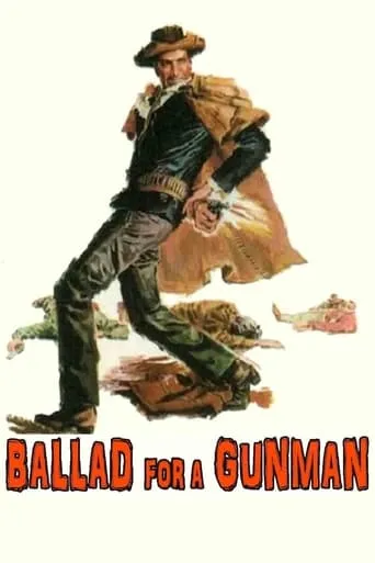 Ballad of a Gunman movie poster - Rated 5.9/10