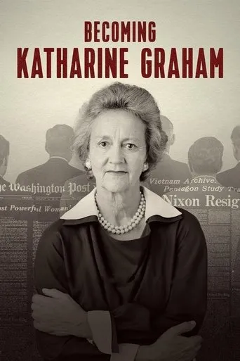 Becoming Katharine Graham movie poster - Rated 6.2/10