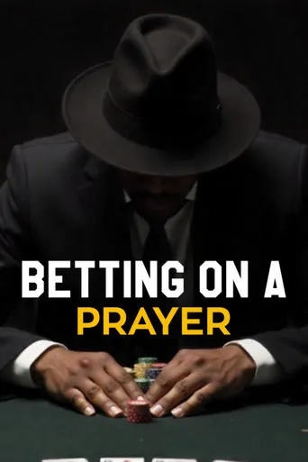 Betting on A Prayer movie poster - Rated 10/10