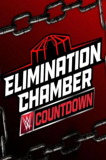 Countdown to Elimination Chamber 2025 movie poster - Rated 7/10