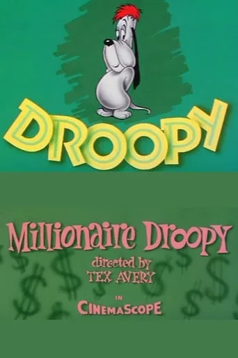 Millionaire Droopy movie poster - Rated 6.4/10