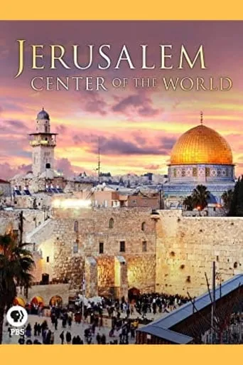 Jerusalem: Center of the World movie poster - Rated 7.5/10