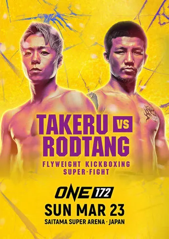 ONE 172: Takeru vs. Rodtang movie poster - Rated 8/10