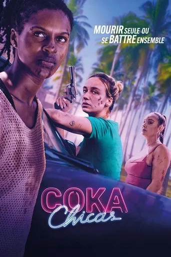Coka Chicas movie poster - Rated 5.1/10