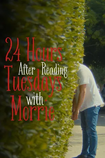 24 Hours After Reading Tuesdays with Morrie movie poster - Entertainment content