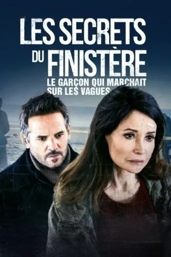 Les secrets du Finistère - Le garçon qui marchait sur les vagues movie poster - Rated 6.2/10
