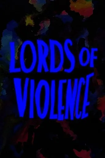 Lords of Violence movie poster - Entertainment content