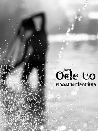 Ode to masturbation movie poster - Entertainment content