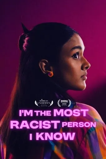 I'm the Most Racist Person I Know movie poster - Entertainment content