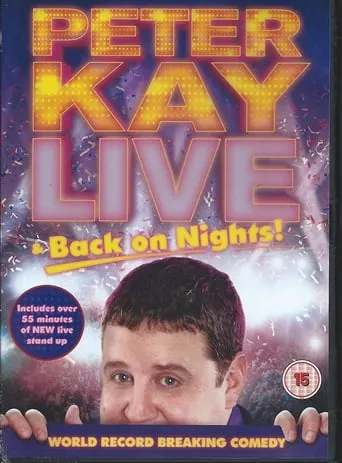 Peter Kay: Live & Back on Nights movie poster - Rated 3.4/10