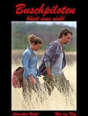 Bush Pilots Do Not Kiss movie poster - Rated 7/10