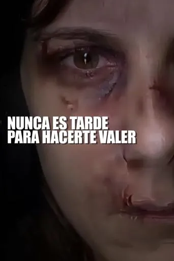 Nunca es tarde para hacerte valer movie poster - Entertainment content