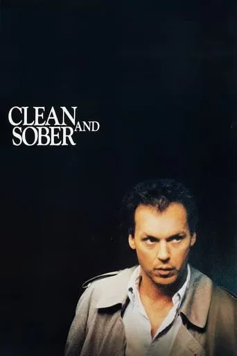 Clean and Sober movie poster - Rated 6.3/10