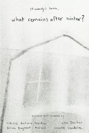 If nobody's home, what remains after winter? movie poster - Entertainment content