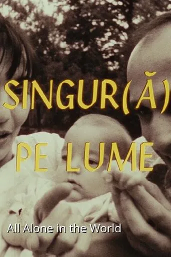 Singur(ă) pe lume movie poster - Entertainment content