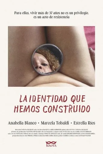 La identidad que hemos construido movie poster - Entertainment content