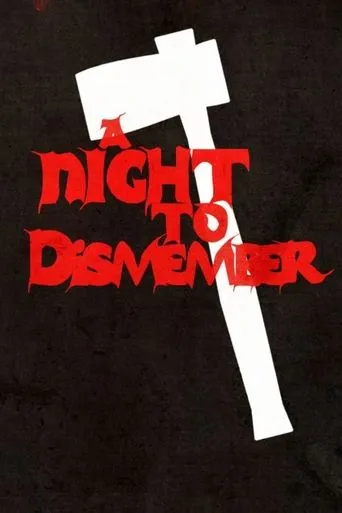 A Night to Dismember: The Original Cut movie poster - Rated 5/10