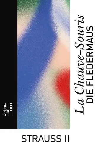 Die Fledermaus - Opéra de Lille movie poster - Entertainment content
