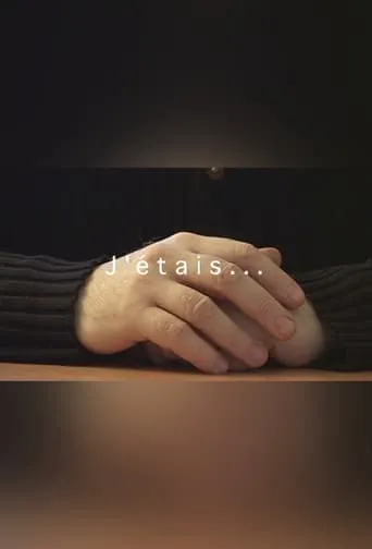 J'étais... movie poster - Rated 8/10