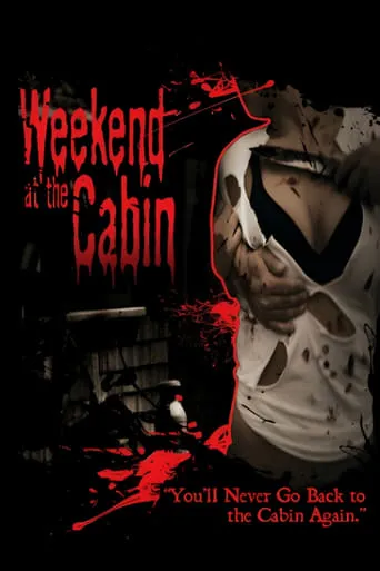 Weekend At The Cabin movie poster - Rated 1.7/10