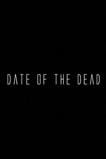 Date of the Dead movie poster - Entertainment content