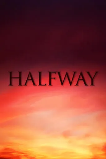 Halfway movie poster - Entertainment content