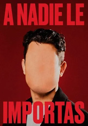 A nadie le importas movie poster - Rated 10/10