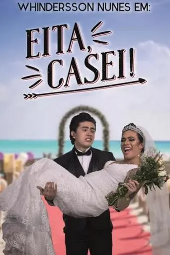 Whindersson Nunes: Eita, Casei! movie poster - Entertainment content