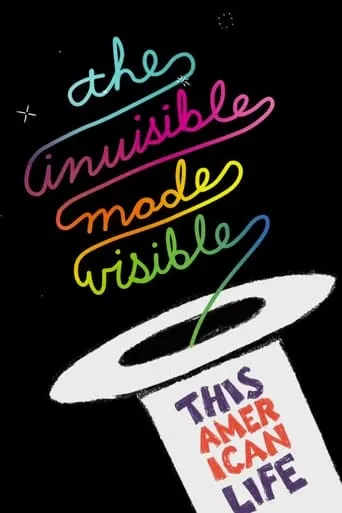This American Life Live: The Invisible Made Visible movie poster - Entertainment content