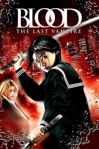 Blood: The Last Vampire movie poster - Rated 5.856/10