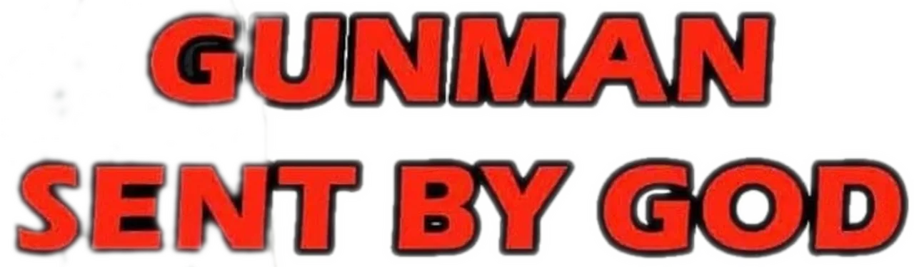 Gunman Sent by God