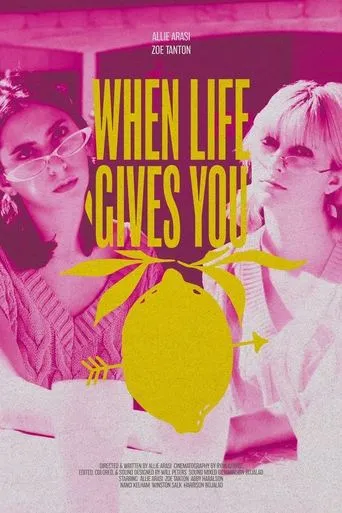 When Life Gives You Lemons movie poster - Entertainment content