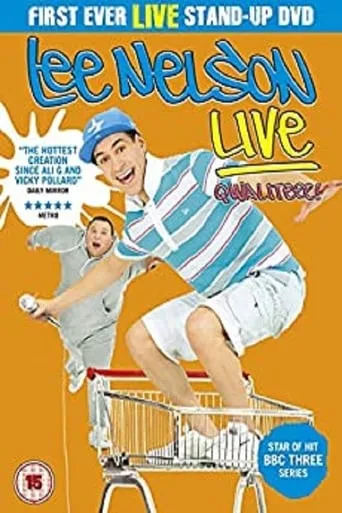 Lee Nelson Live - Qwaliteee! movie poster - Rated 7.2/10
