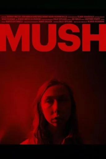 MUSH movie poster - Entertainment content