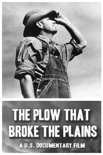 The Plow That Broke the Plains movie poster - Rated 5.7/10