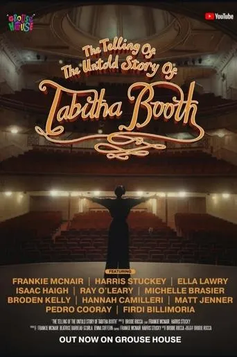 The Telling of the Untold Story of Tabitha Booth movie poster - Entertainment content