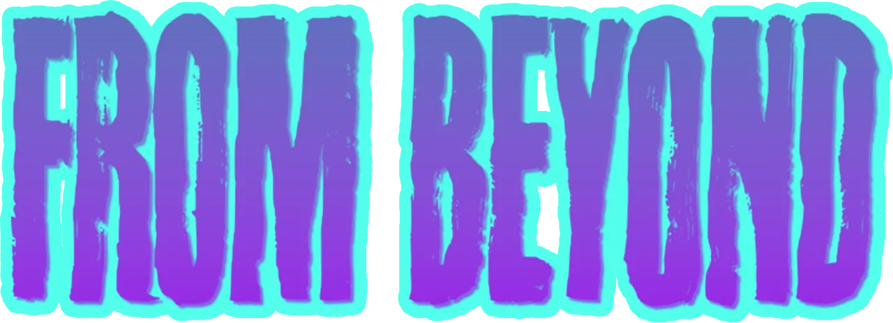 From Beyond