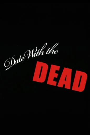 Date with the Dead movie poster - Entertainment content